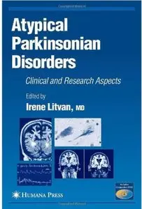 Atypical Parkinsonian Disorders: Clinical and Research Aspects