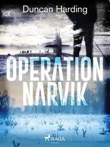 «Operation Narvik» by Duncan Harding