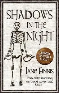 «Shadows in the Night» by Jane Finnis