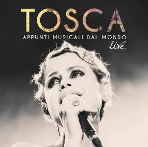 Tosca - Appunti Musicali dal Mondo (Live) (2017)