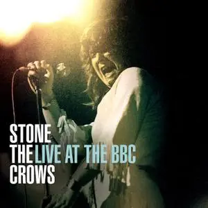 Stone the Crows - Live at the BBC (Remastered) (2022)