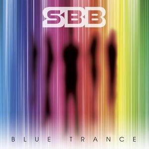 SBB - Blue Trance (2010) [Limited Edition]