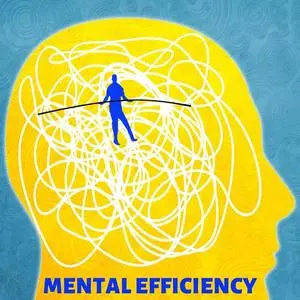 «Mental Efficiency» by Arnold Bennett