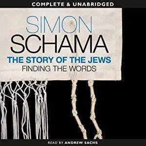 The Story of the Jews: Finding the Words, 1000 BCE - 1492 [Audiobook]