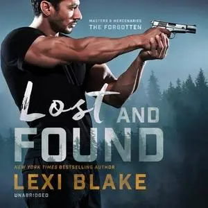 «Lost and Found» by Lexi Blake