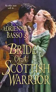 «Bride of a Scottish Warrior» by Adrienne Basso