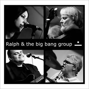 Ralph and The Big Bang Group - Ralph and The Big Bang Group (2014)