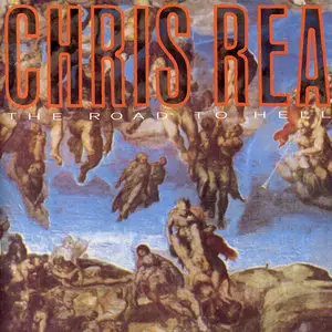 Chris Rea - The Road To Hell (1989) US Press, 11 tracks Edition