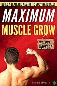 MAXIMUM Muscle Growth