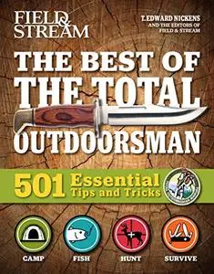 The Best of The Total Outdoorsman: 501 Essential Tips and Tricks (Repost)