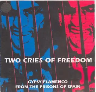 Jose Serrano & Antonio El Agujetas - Two Cries of Freedom - 1998