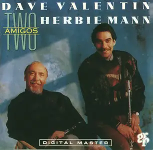 Dave Valentin & Herbie Mann – Two Amigos (1990)
