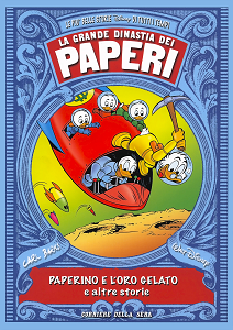 La Grande Dinastia dei Paperi - Volume 35 - Paperino e L'Oro Gelato e Altre Storie