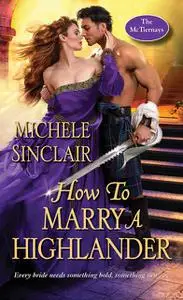 «How to Marry a Highlander» by Michele Sinclair