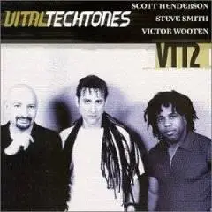 Scott Henderson, Steve Smith, Victor Wooten- Vital tech tones 2 (2000) 