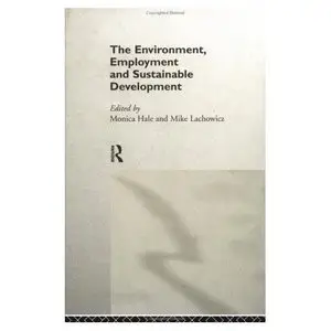 The Environment, Employment and Sustainable Development