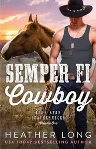 «Semper Fi Cowboy» by Heather Long