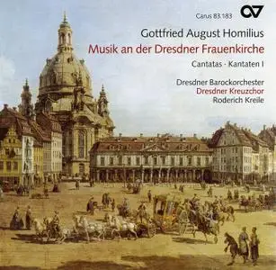 Roderich Kreile, Dresdner Kreuzchor, Dresdner Barockorchester - Homilius: Musik an der Dresdner Frauenkirche (2005)