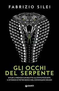 Gli occhi del serpente - Fabrizio Silei