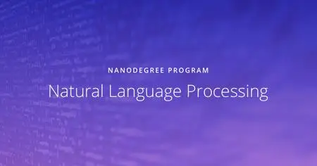 Natural Language Processing Nanodegree nd892 v1.0.0 (2018)