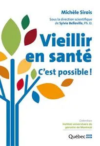 Michèle Sirois, "Vieillir en santé : C'est possible !"
