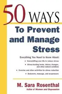 50 Ways To Prevent and Manage Stress