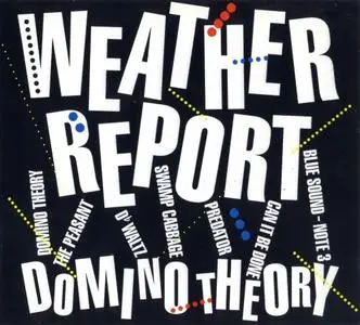 Weather Report - Domino Theory (1984) {CBS}