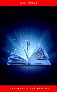 «The War of the Worlds» by H.G. Wells