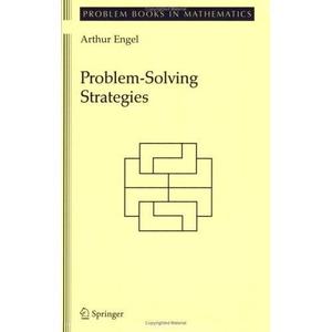 Arthur Engel, «Problem-Solving Strategies»