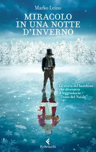 Marko Leino - Miracolo in una notte d'inverno