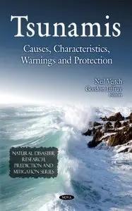 Tsunamis: Causes, Characteristics, Warnings and Protection (repost)