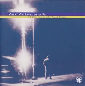 What We Live - Never Was (1998)