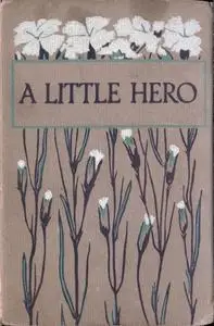 «A Little Hero» by None