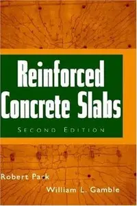 Reinforced Concrete Slabs (2nd edition) (Repost)