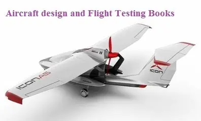 Aircraft design and Flight Testing Books