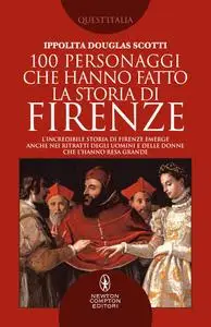 Ippolita Douglas Scotti - 100 personaggi che hanno fatto la storia di Firenze