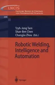 Robotic Welding, Intelligence and Automation (repost)