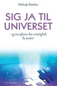 «Sig ja til universet» by Melody Fletcher