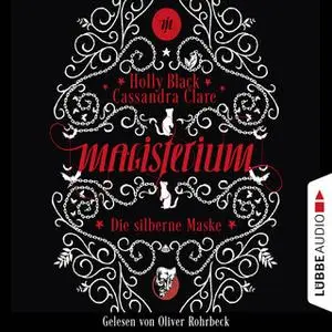«Magisterium - Teil 4: Die silberne Maske» by Holly Black,Cassandra Clare