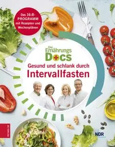 Dr. med. Jörn Klasen - Die Ernährungs-Docs - Gesund und schlank durch Intervallfasten