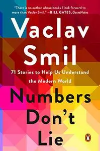 Numbers Don't Lie: 71 Stories to Help Us Understand the Modern World