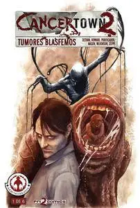 Cancertown 2: Tumores Blasfemos (Blasphemous Tumours) #1-6