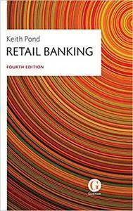 Retail Banking, 4th edition