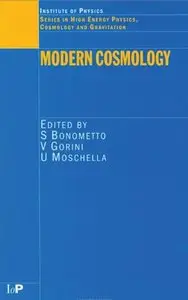 Modern Cosmology (Series in High Energy Physics, Cosmology and Gravitation) by S Bonometto