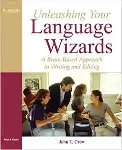 Unleashing Your Language Wizards: A Brain-Based Approach to Effective Editing and Writing