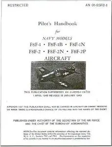 Pilot's Handbook for Navy Models F8F-1, F8F-1B, F8F-1N, F8F-2, F8F-2N, F8F-2P Aircraft (AN 01-85FD-1)