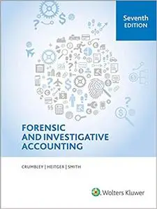 Forensic and Investigative Accounting (7th Edition) [Kindle Edition]