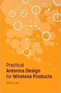 Practical Antenna Design for Wireless Products