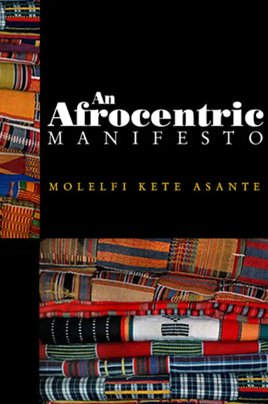 An Afrocentric Manifesto: Toward an African Renaissance