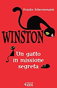 Winston. Un gatto in missione segreta - Frauke Scheunemann